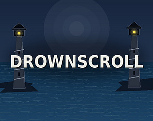 DROWNSCROLL [Free] [Interactive Fiction]