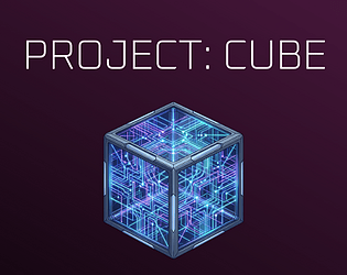 PROJECT: CUBE [Free] [Other]