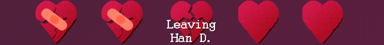 Leaving Han D.