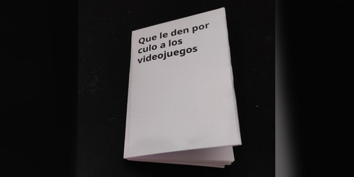 Cover image for Que le den por culo a los videojuegos