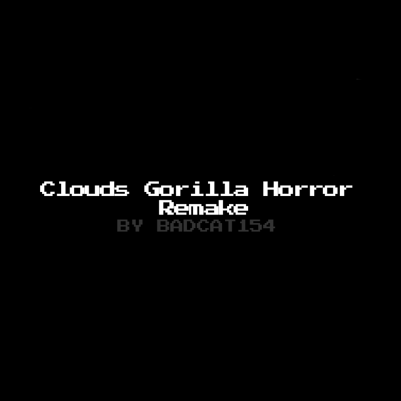 Cover image for Clouds Gorilla Horror Remake Badcat Edition