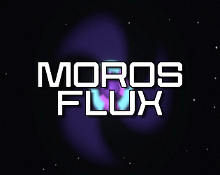 Moros Flux [Demo]