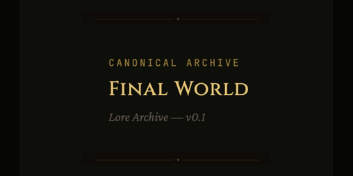 Cover image for Final World — Lore Archive