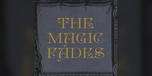 Cover image for The Magic Fades