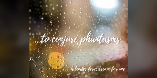 Cover image for ...to conjure phantasms