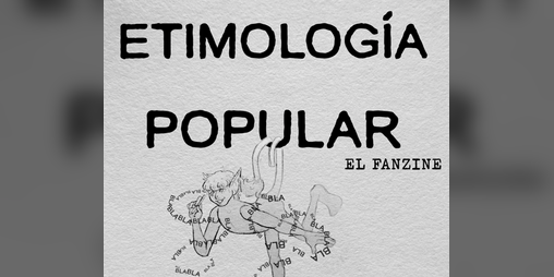 Cover image for Etimología popular: el fanzine