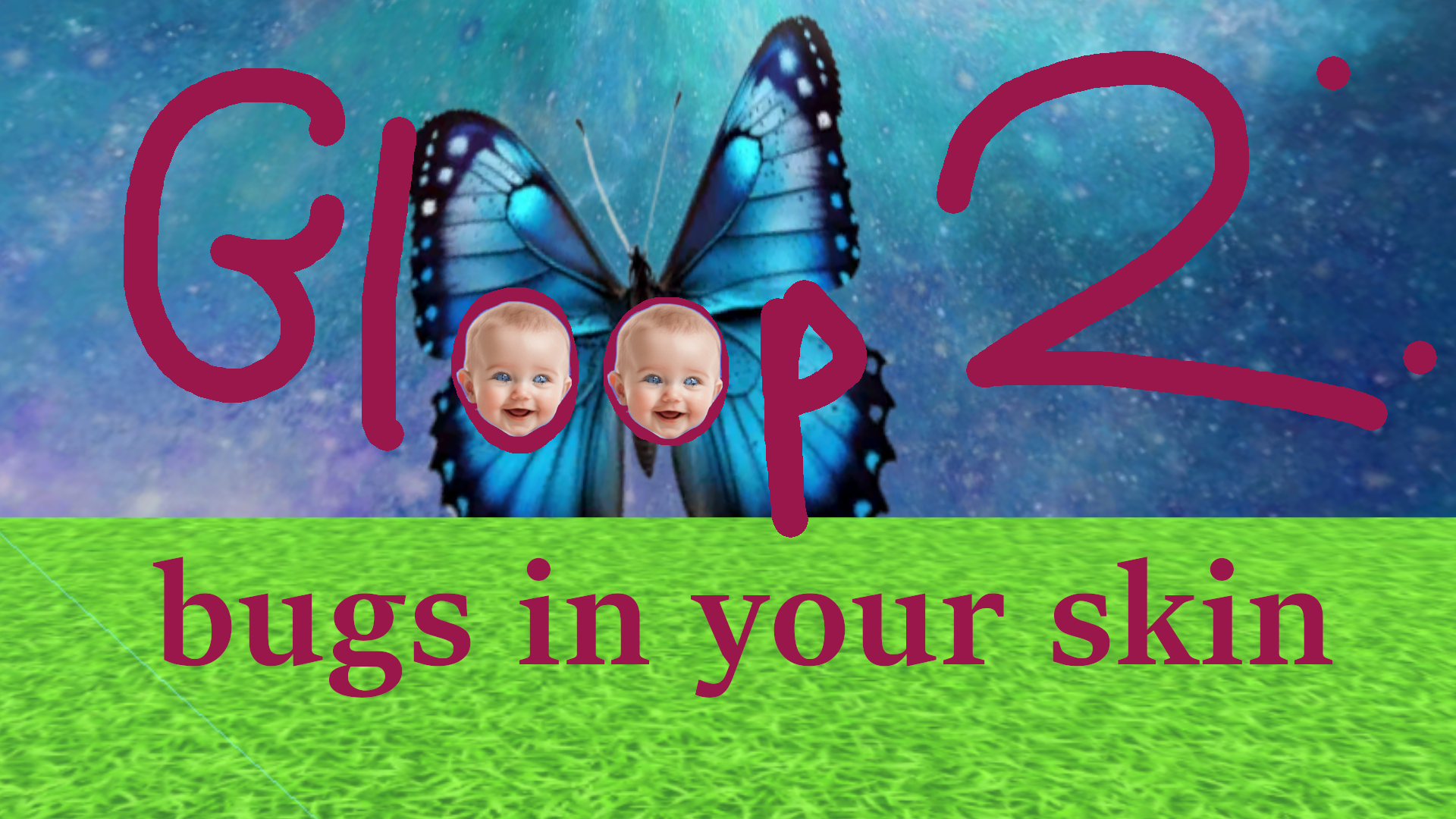 Gloop 2: bugs in your skin