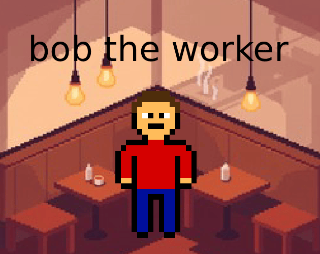 bob the worker