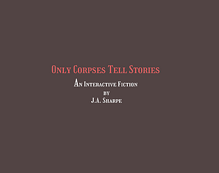Only Corpses Tell Stories