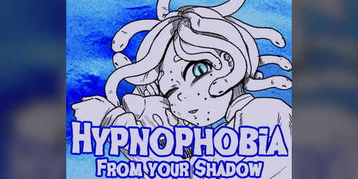 Cover image for Hypnophobia; From Your Shadow