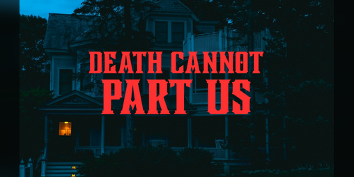 Cover image for Death Cannot Part Us