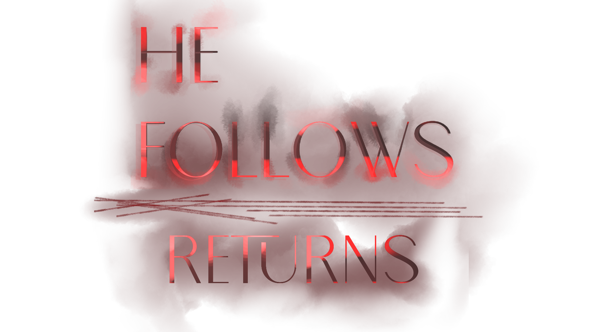 He Follows Returns - Early Access