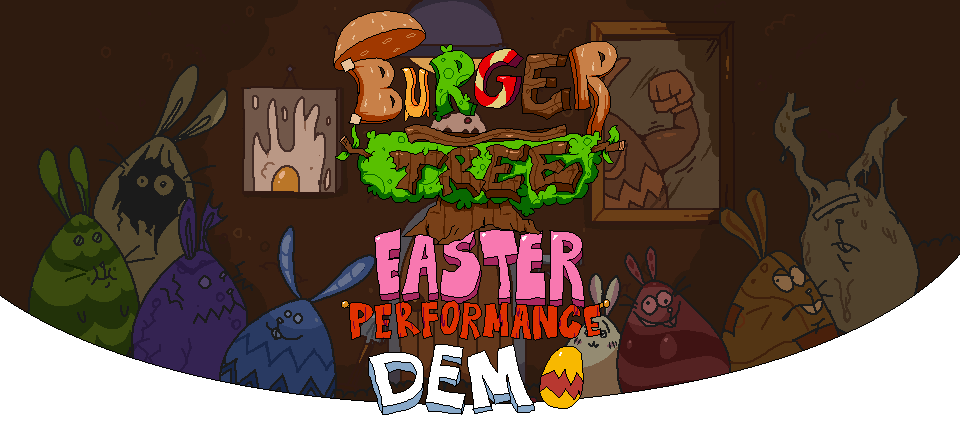 Burger Tree: Easter Performance DEMO