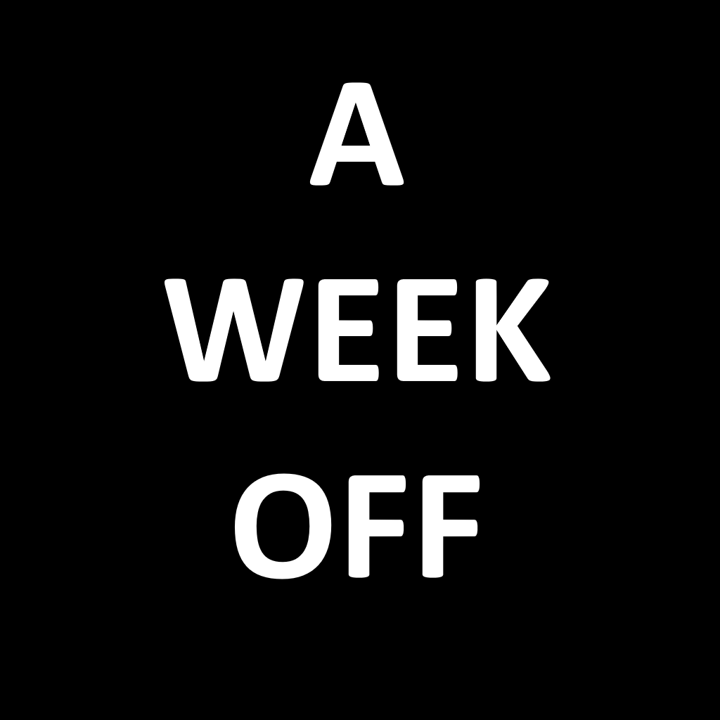 A Week Off