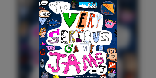 Cover image for ♪ VERY Serious Game Jams ♪