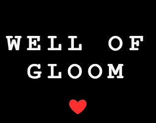 Well of Gloom [Free] [Card Game]
