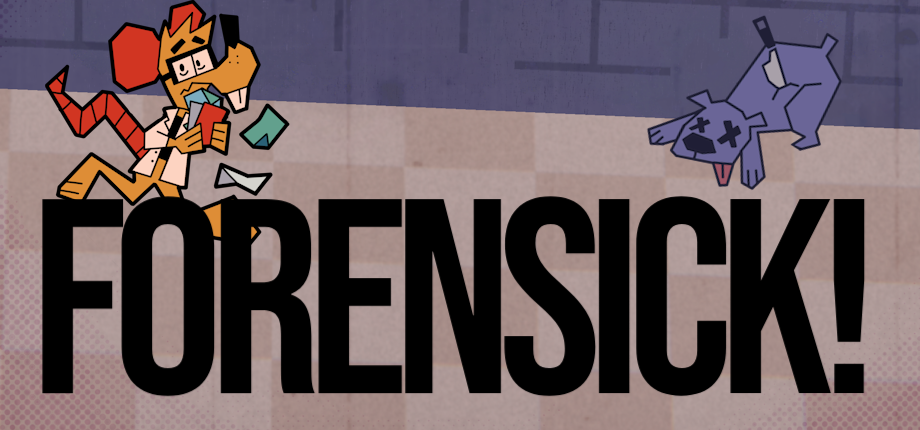 Forensick!
