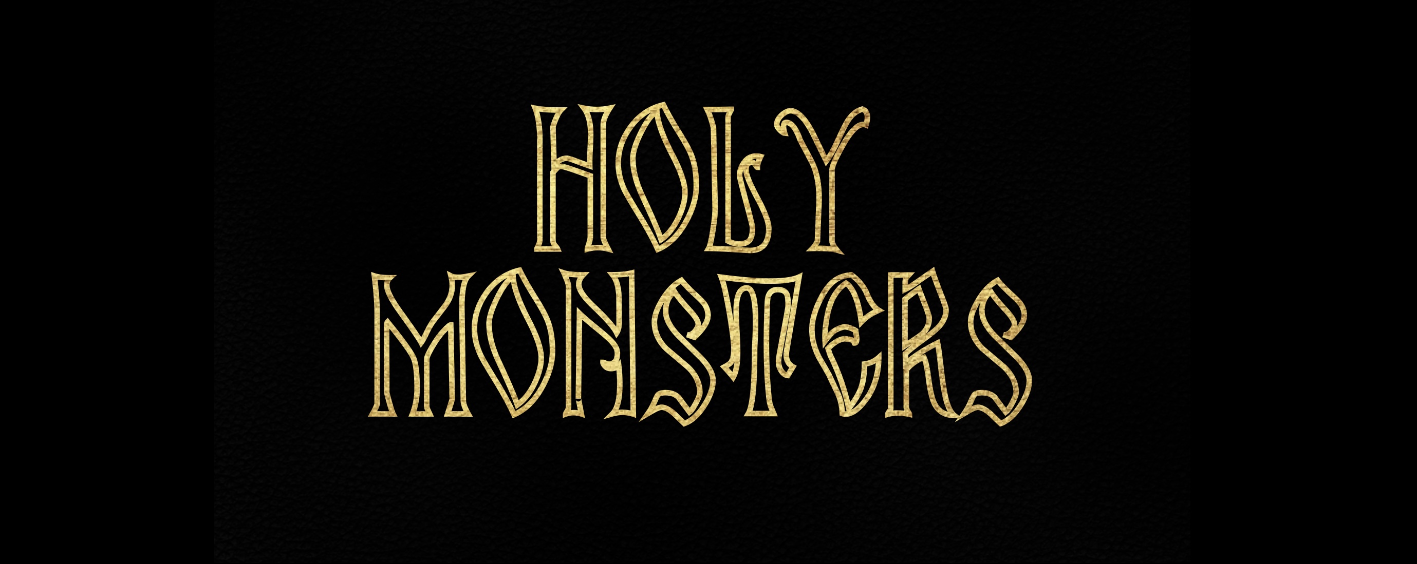 Holy Monsters