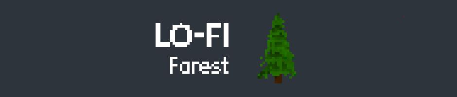 LO-FI Forest