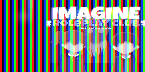 Cover image for IMAGINE: Roleplay Club