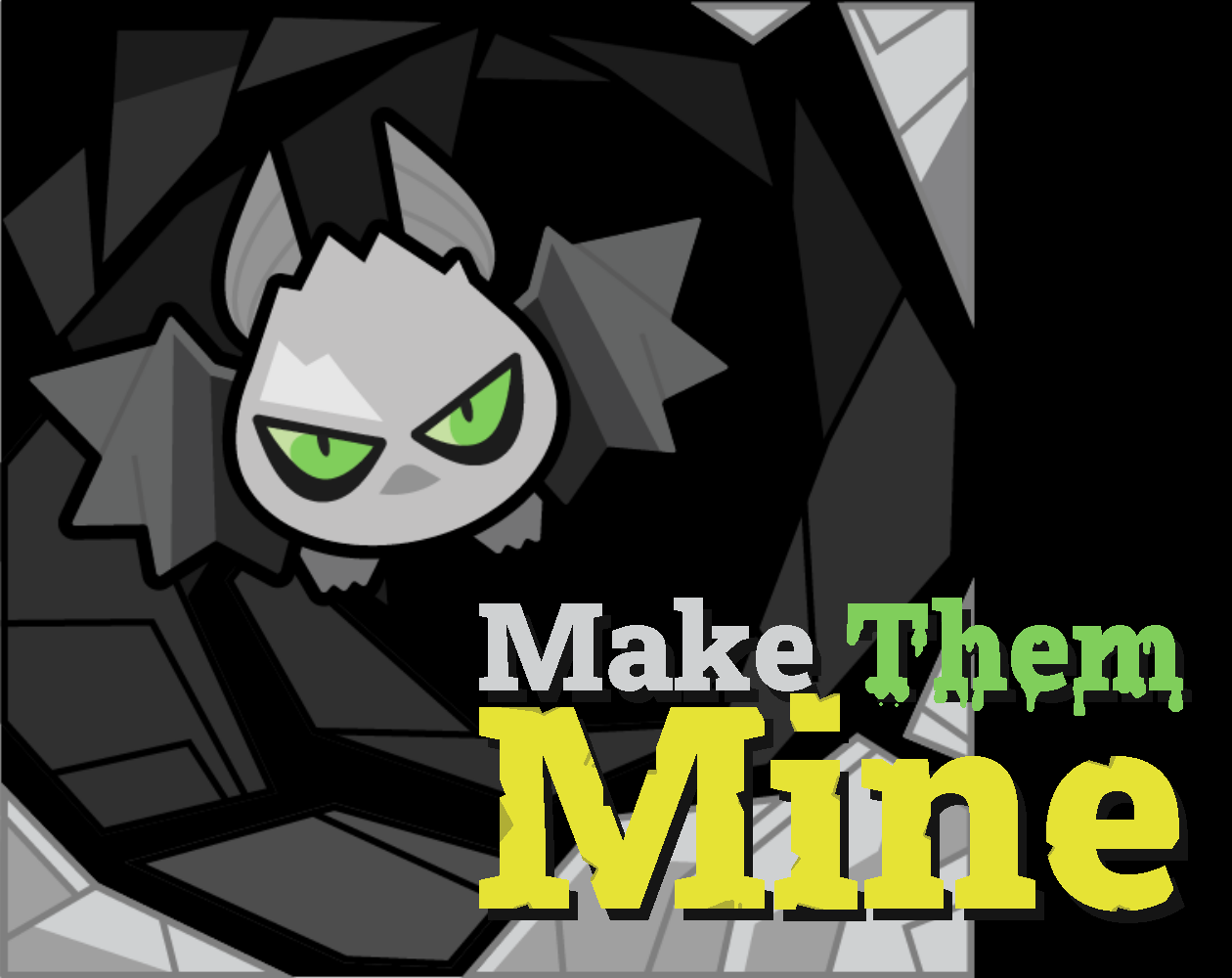 Cover image for Make Them Mine