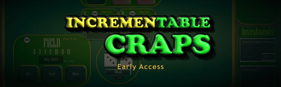 Incrementable Craps