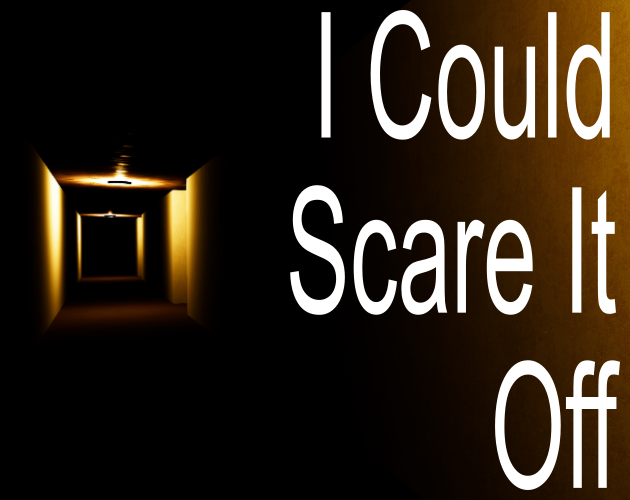 I Could Scare It Off cover