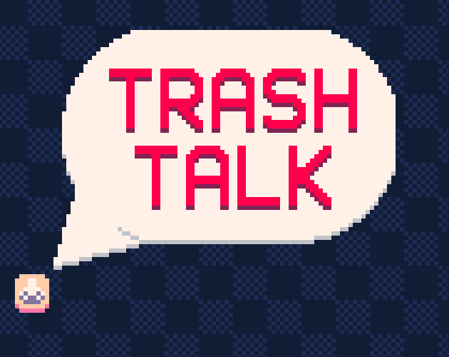 Trash Talk game screenshot