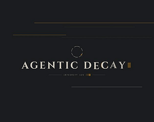 Agentic Decay [$4.99] [Role Playing] [Windows]