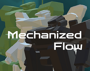 Mechanized Flow