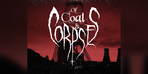 Cover image for Of Coal & Corpses