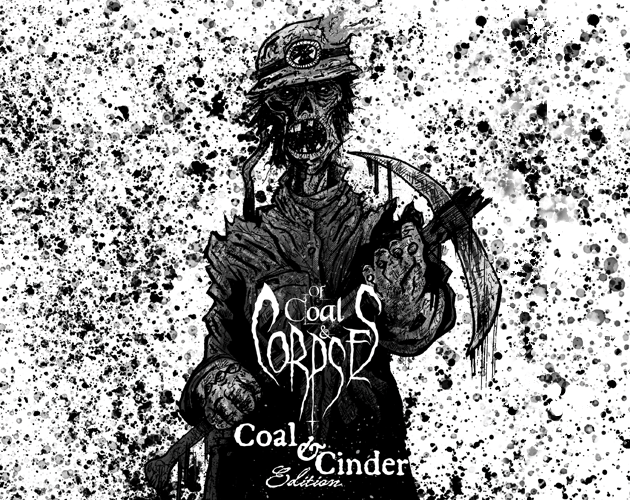 Cover image for Of Coal & Corpses - Coal & Cinder Edition