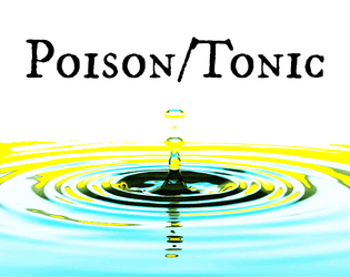 Poison/Tonic  