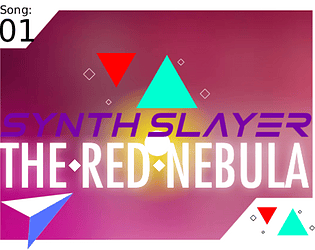 SYNTH SLAYER: The Red Nebula [Free] [Rhythm]