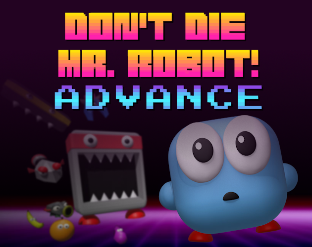 Cover image for Don't Die Mr Robot! Advance