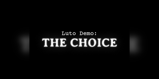 Cover image for Luto Demo: The Choice