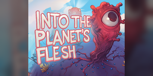 Cover image for Into the Planet’s Flesh