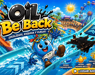 Oil Be Back [Free] [Platformer]