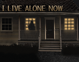 I Live Alone Now [Free] [Interactive Fiction]