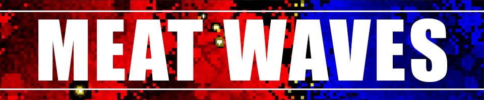 Meat Waves