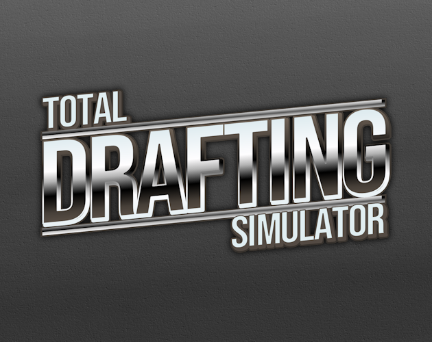 Cover image for Total Drafting Simulator (Early Access 0.81)