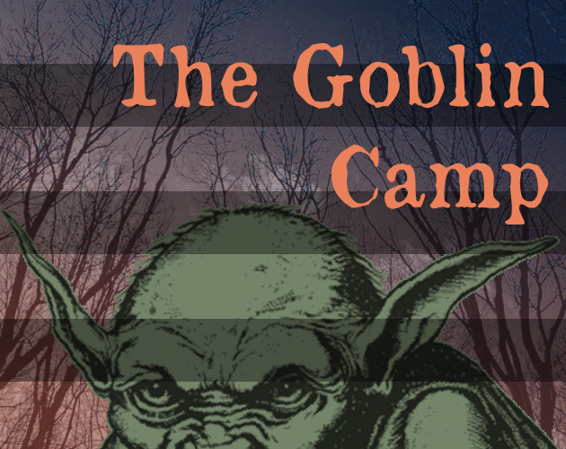 Quickcrypts: The Goblin Camp
