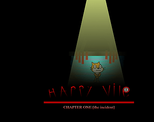 H A P P Y    V I L E: chapter one [the incident] 0.1: [HEAVY WIP] [Free] [Adventure]