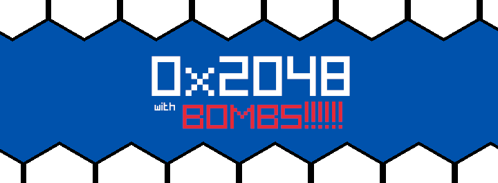 0x2048 with BOMBS!!!!!!