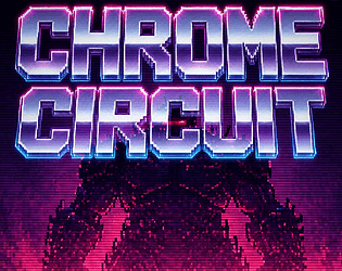 Chrome Circuit [Free] [Action]