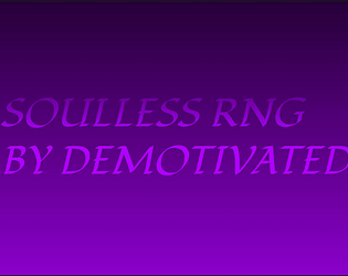 Soulless RNG [Free] [Other]