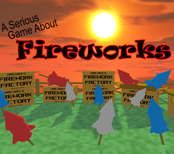 A Serious Game About Fireworks