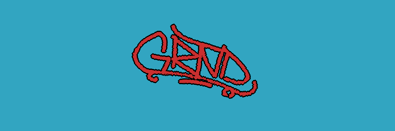 Grind