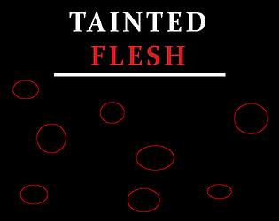 Gratis en itch.io: Tainted Flesh de ramose-tsimbina
