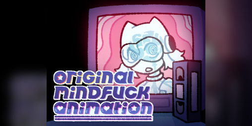 Cover image for Original Mindfuck Animation